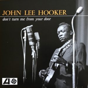 John Lee Hooker - Dont turn me from your door