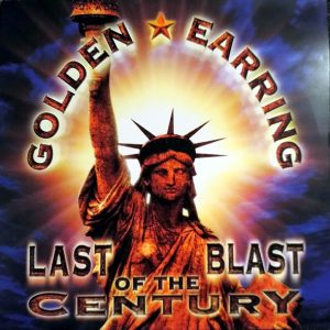 Golden Earring - Last Blast Of The Century (Gold)