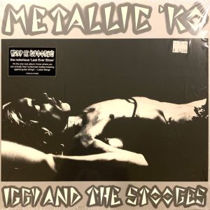 Iggy and the Stooges - Metallic K.O.