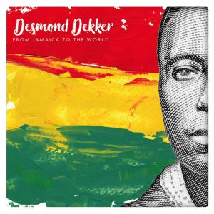 Desmond Dekker - From Jamaica ... Ltd. Ed.