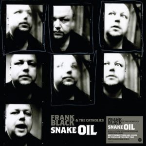 Frank Black & The Catholics - Snake Oil