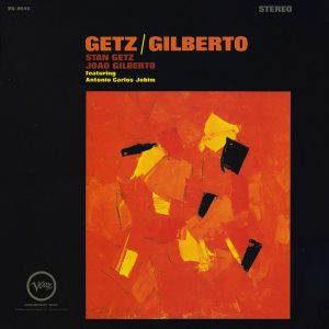 Stan Getz & Joao Gilberto