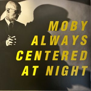 Moby - Always Centered at Night