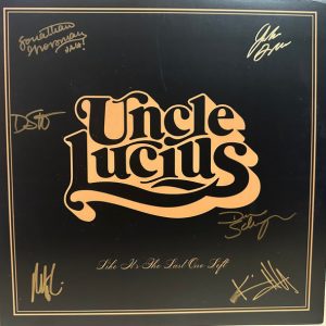 Uncle Lucius - Like It's The Last One Left