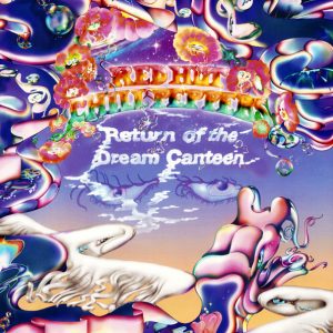 Red Hot Chili Peppers - Return Of The Dream Cantee
