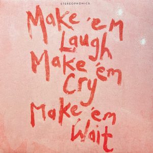 Stereophonics - Make 'Em Laugh..