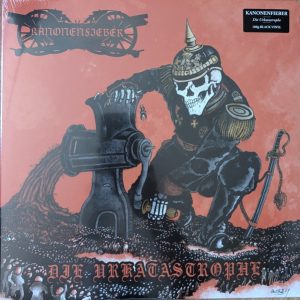 Kanonenfieber - Die Urkatastrophe (180g)