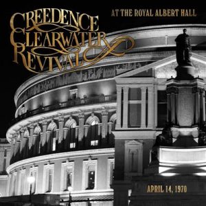 C.C.R. - At The Royal Albert Hall