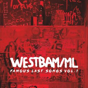 Westbam / ML - Famous Last Songs Vol. 1
