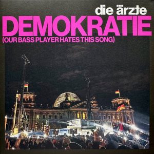 Die Ärzte - DEMOKRATIE (7")