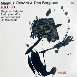 Dan Berglund & Magnus Öström - e.s.t. 30 (180g)