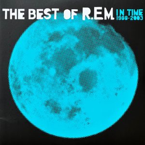 R.E.M. - The Best Of R.E.M. In Time 1988-2003