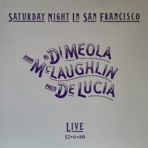 Di Meola, McLaughlin & De Lucia - Saturday ..(Imp)