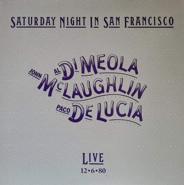 Di Meola, McLaughlin & De Lucia - Saturday ..(Imp)