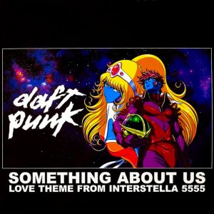 Daft Punk - SOMETHING ABOUT US