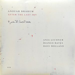 Anouar Brahem - After The Last Sky