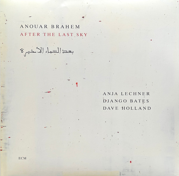 Anouar Brahem - After The Last Sky