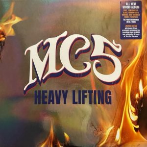 MC5 - Heavy Lifting + Bonus Live Tracks (Ltd. Ed.)
