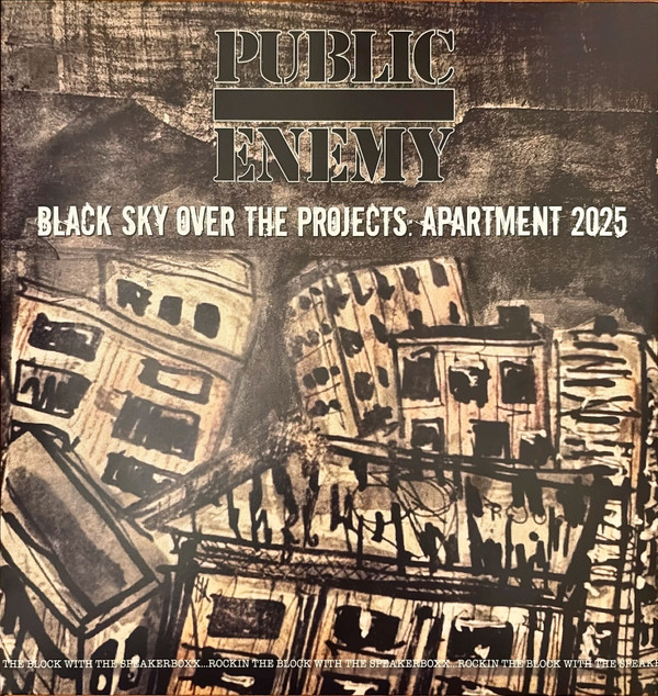 Public Enemy - Black Sky Over The Projects