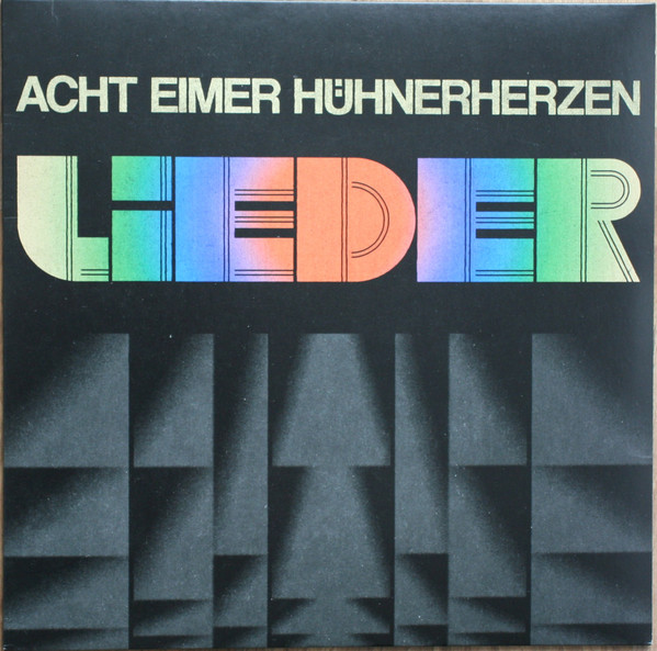 Acht Eimer Hühnerherzen - Lieder