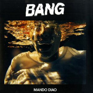 MTYtNTU0MS5qcGVn.jpeg Mando Diao - Bang