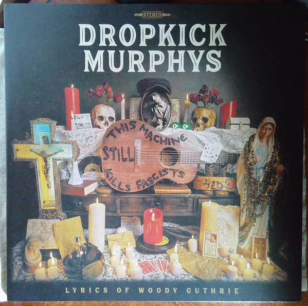 Dropkick Murphys - This Machine Still .. (Crystal)