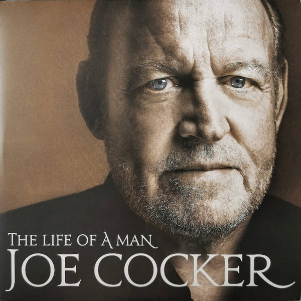 Joe Cocker - The Life of a Man