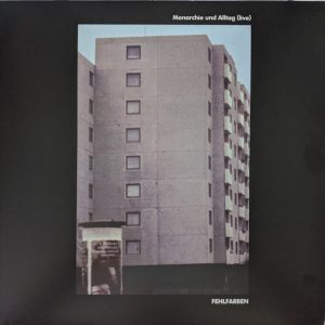 MzktMTg4NC5qcGVn.jpeg Fehlfarben - Monarchie und Alltag (Live)