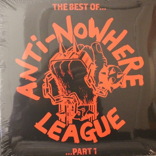 Anti-Nowhere League - The Best Of...