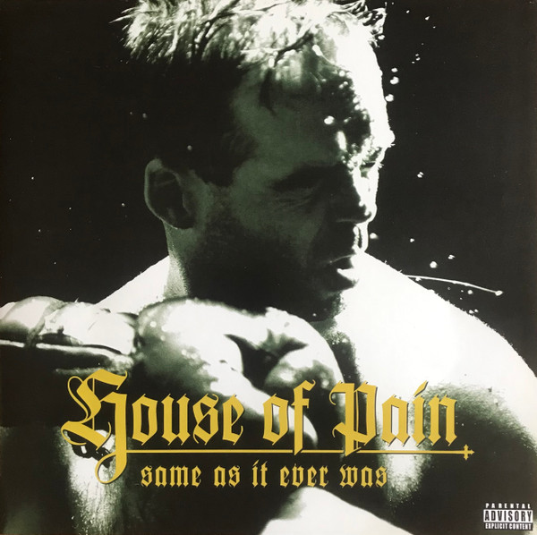House of Pain - Same as it ever was