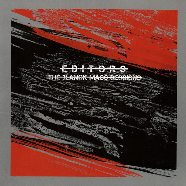 Editors - The Blanck Mass Sessions