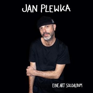 ODktNjYxNy5qcGVn.jpeg Jan Plewka - Eine Art Soloalbum