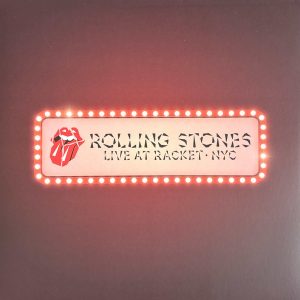 The Rolling Stones - Live at Racket NYC RSD 24