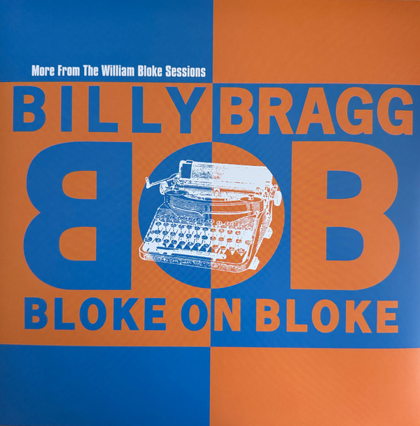 Billy Bragg - Bloke On Bloke