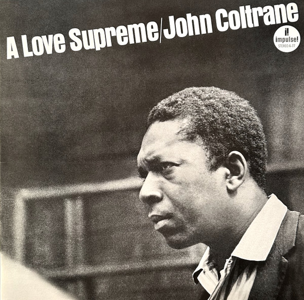 John Coltrane - A Love Supreme