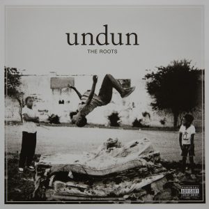 The Roots - Undun