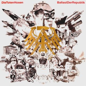 Die Toten Hosen - Ballast der Republik