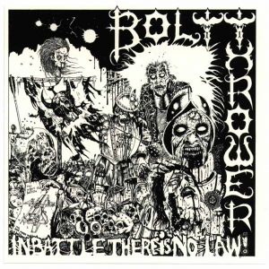 Bolt Thrower - In Battle There Is No Law