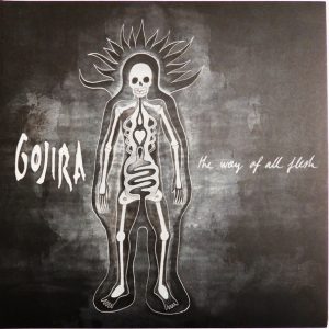 Gojira - The Way Of All Flesh
