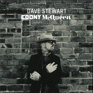 Dave Stewart - Ebony McQueen