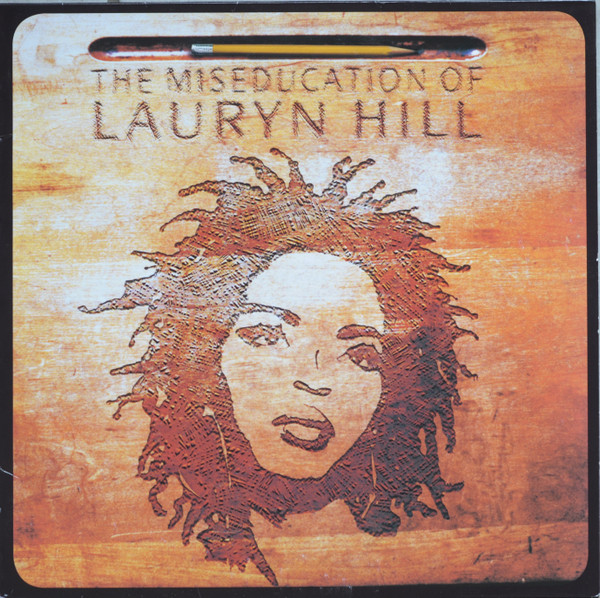 Lauryn Hill - The Miseducation of L. H.