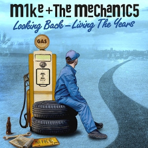 Mike + The Mechanics - Looking Back
