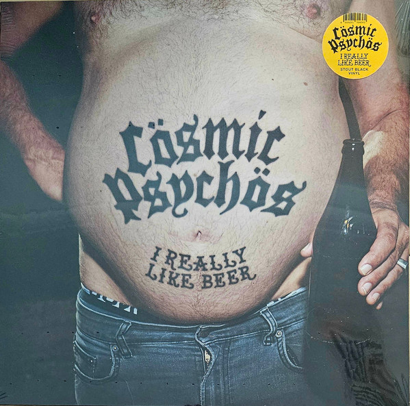Cosmic Psychos - I Really Like Beer