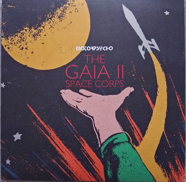 Motorpsycho - The Gaia II Space Corps