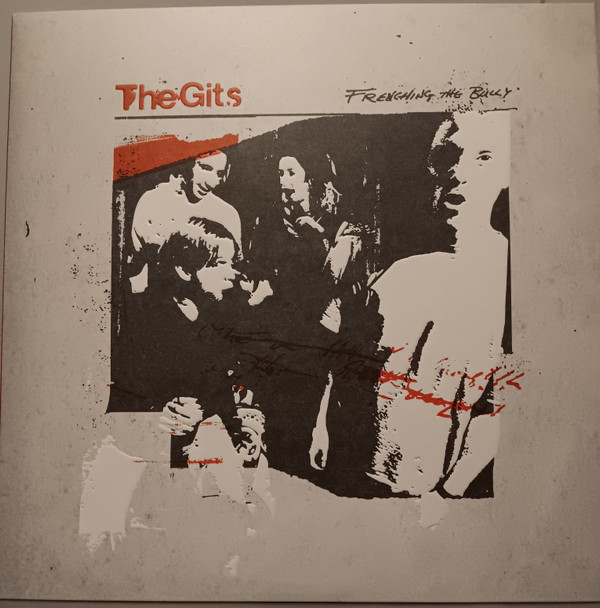 The Gits - Frenching The Bully