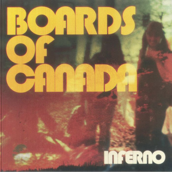 Boards Of Canada - Inferno