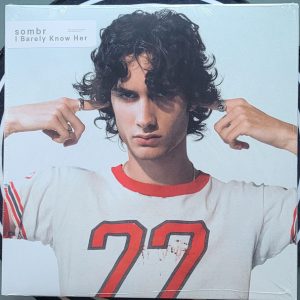 sombr - I Barely Know Her