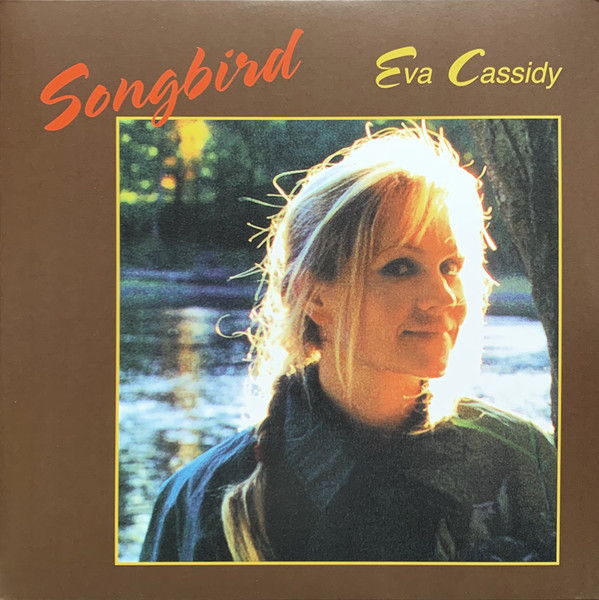 Eva Cassidy - Songbird Ltd. Ed.