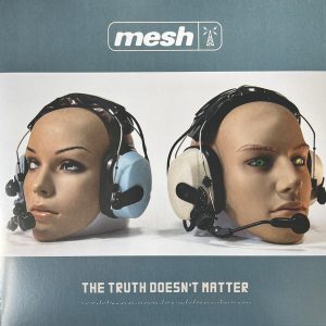 NzQtODMxMS5qcGVn.jpeg Mesh - The Truth Doesn't Matter
