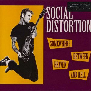 Social Distortion - Somewhere Between ...
